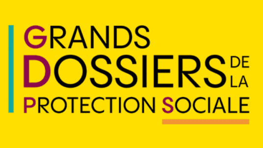 Les Grands dossiers de la protection sociale 2025